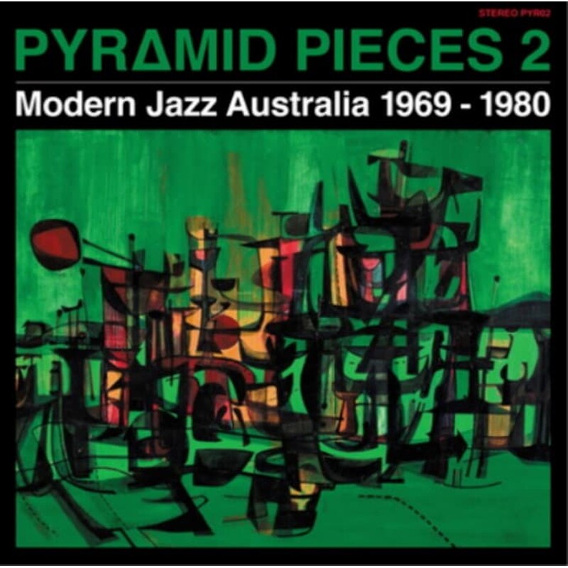 Pyramid Pieces 2: Modern Jazz Australia 1969-1980