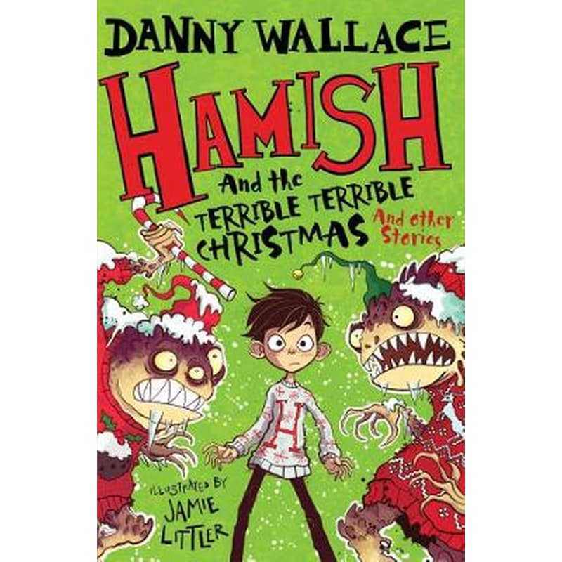 Hamish and the Terrible Terrible Christmas and Other Stories