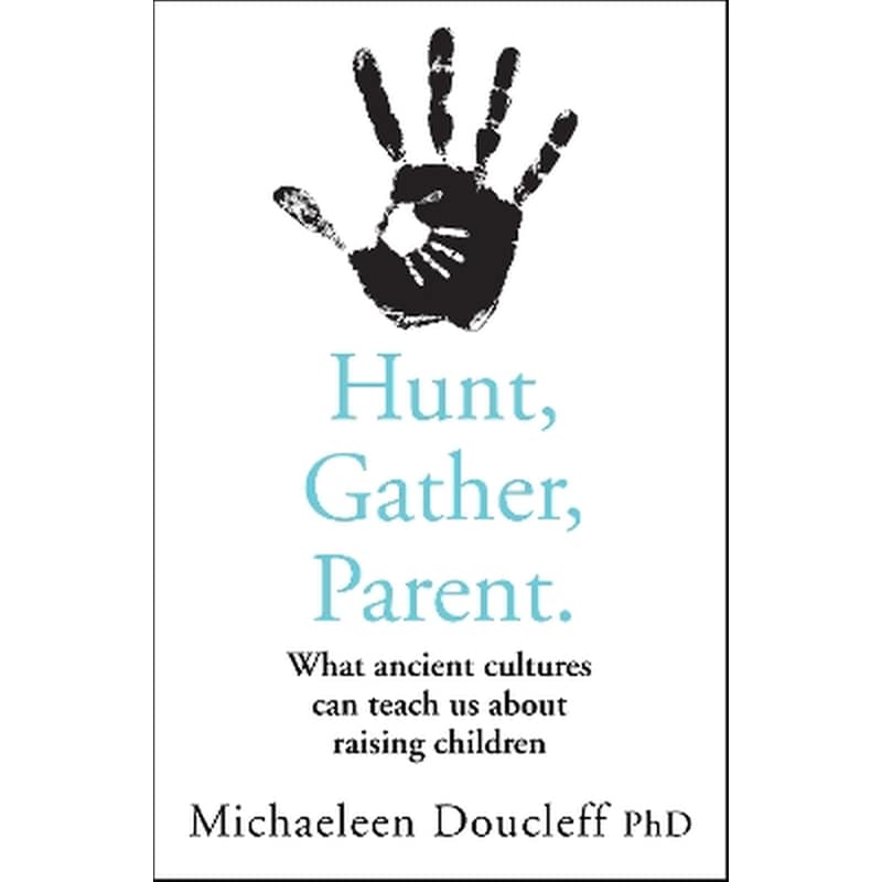 Hunt, Gather, Parent