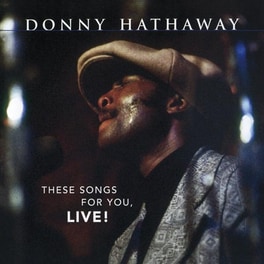 These Songs For You, Live!