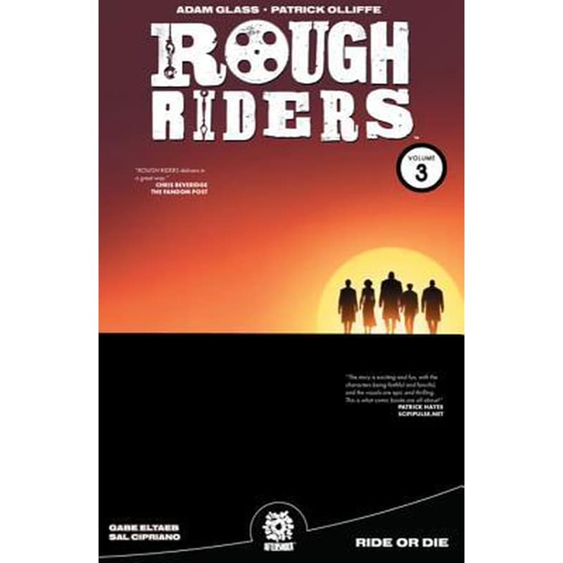 Rough Riders. Volume 3 Ride or Die