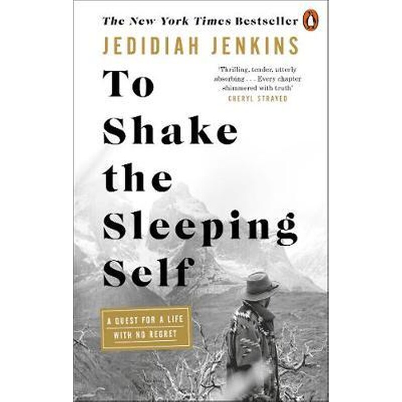 To Shake the Sleeping Self : A Quest for a Life with No Regret