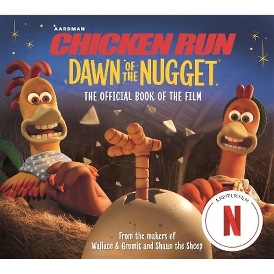 Chicken Run Dawn of the Nugget: The Official Book of the Film image 0