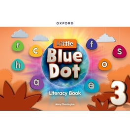 Little Blue Dot: Level 3: Literacy Book