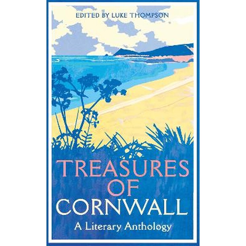 Treasures of Cornwall: A Literary Anthology