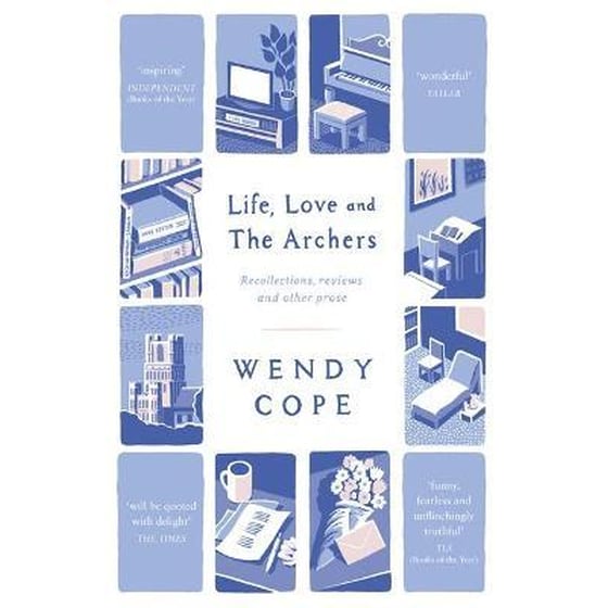 Life, Love and The Archers : recollections, reviews and other prose image 0