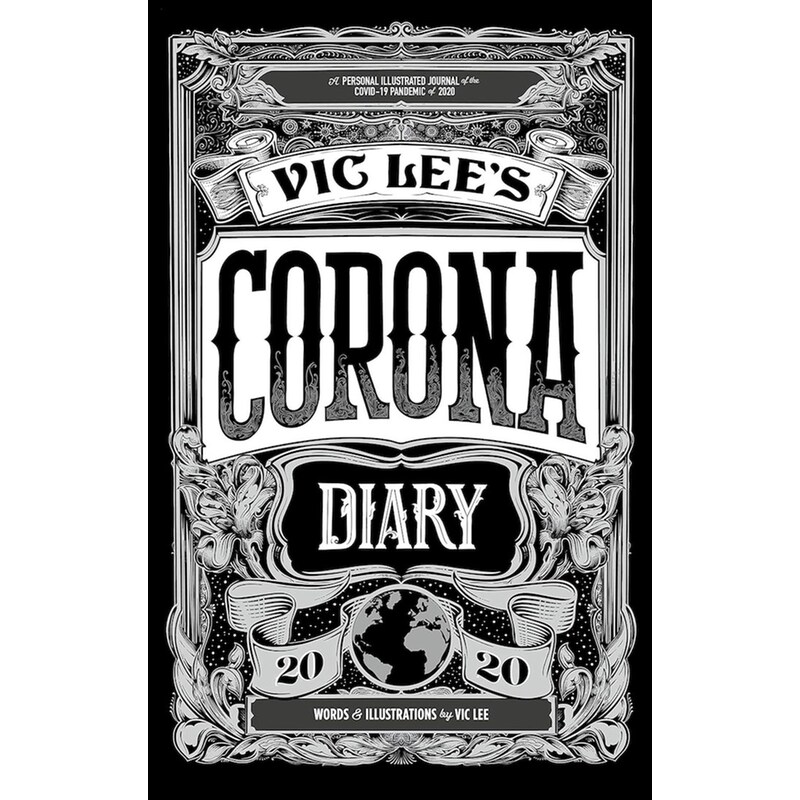 Vic Lees Corona Diary