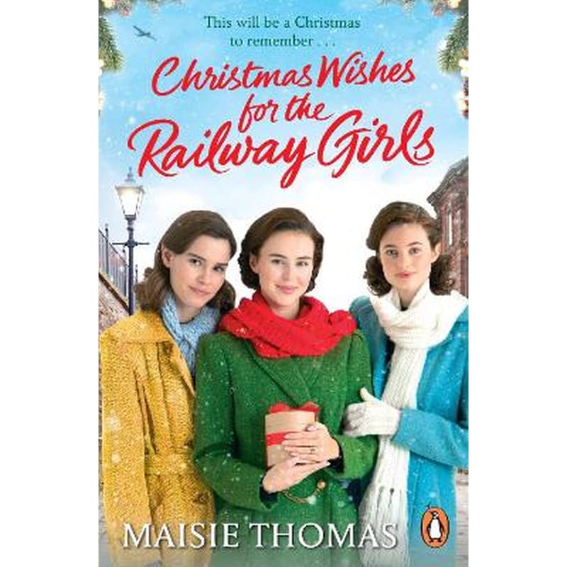 Christmas Wishes for the Railway Girls
