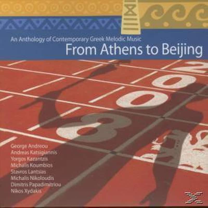 From Athens To Beijing - Anthology Of Greek Melodic Music