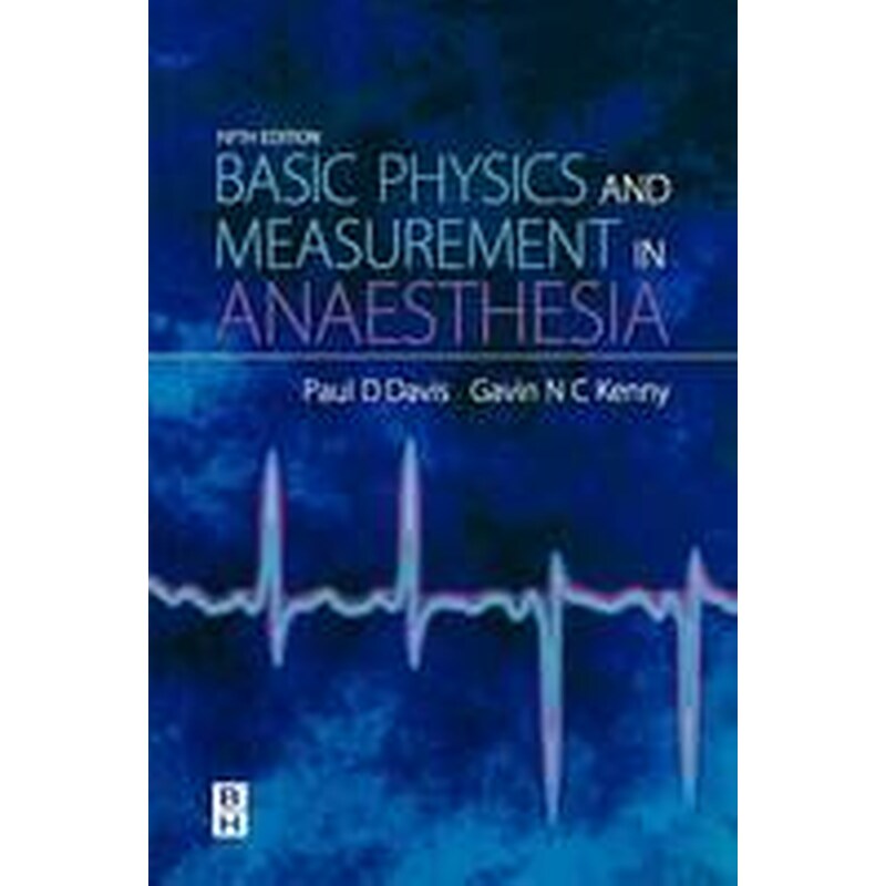 Basic Physics Measurement in Anaesthesia