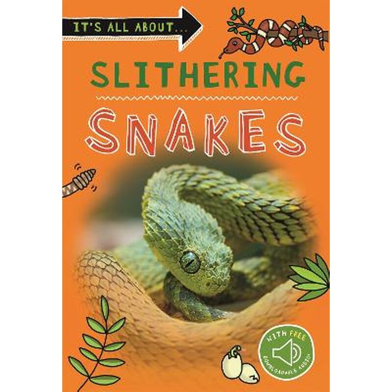 Its All About... Slithering Snakes