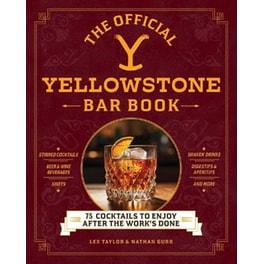 The Official Yellowstone Bar Book