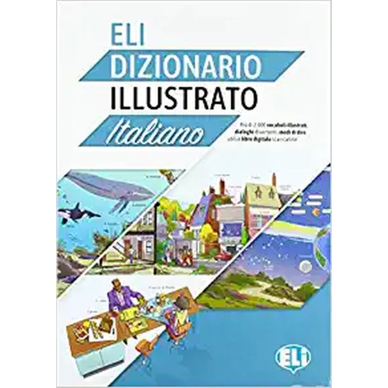 ELI Illustrated Dictionary ELI Dizionario illustrato (Italian Edition)