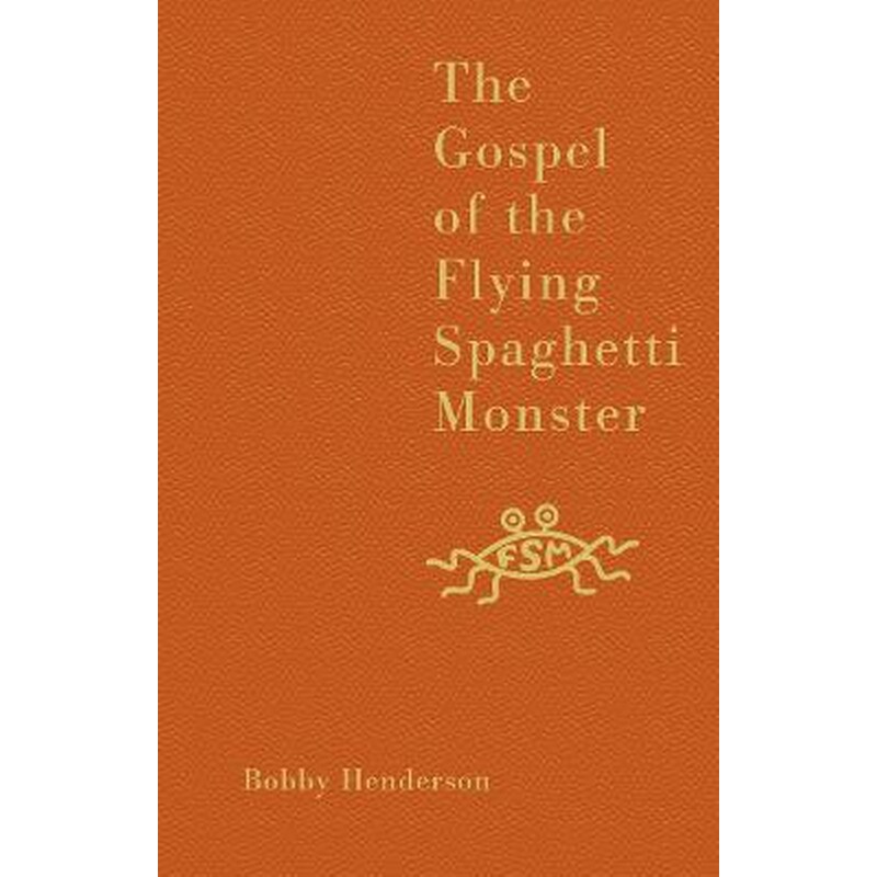Gospel of the Flying Spaghetti Monster
