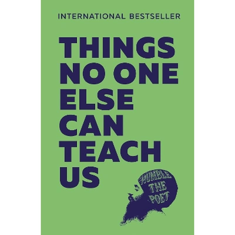 Things No One Else Can Teach Us