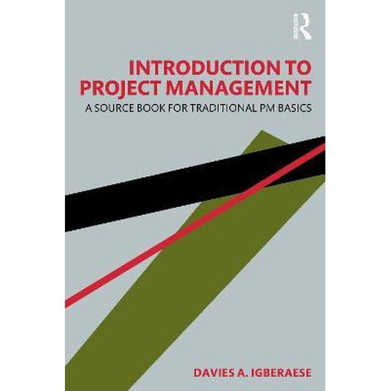 Introduction to Project Management : A Source Book for Traditional PM Basics image 0