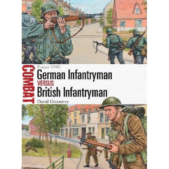 German Infantryman vs British Infantryman: France 1940 image 0
