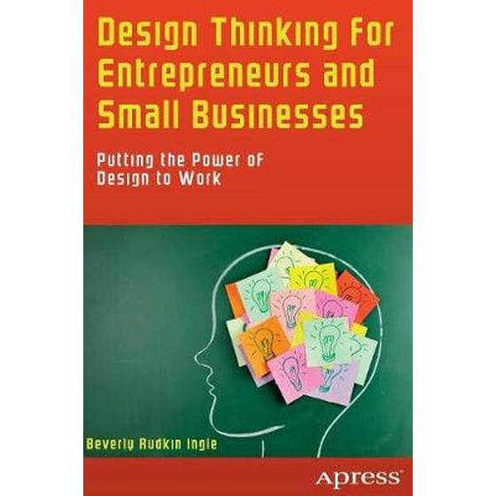 Design Thinking for Entrepreneurs and Small Businesses image 0
