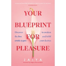 Your Blueprint for Pleasure