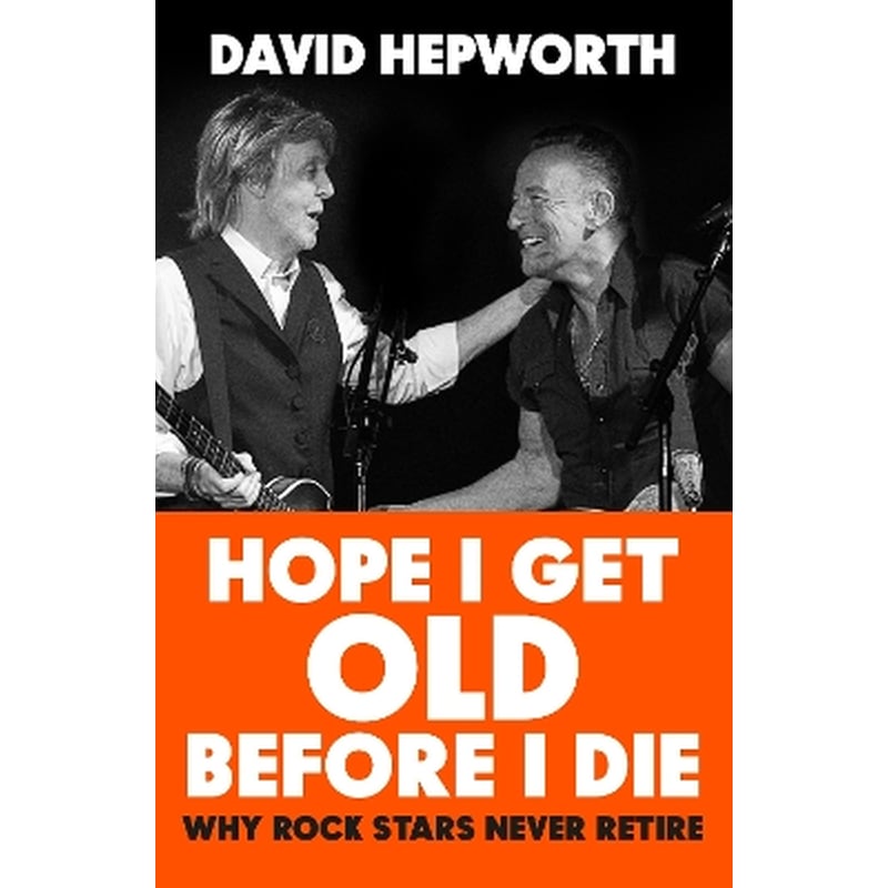 Hope I Get Old Before I Die