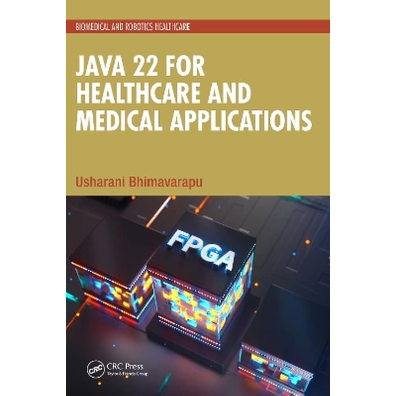 Java 22 for Healthcare and Medical Applications
