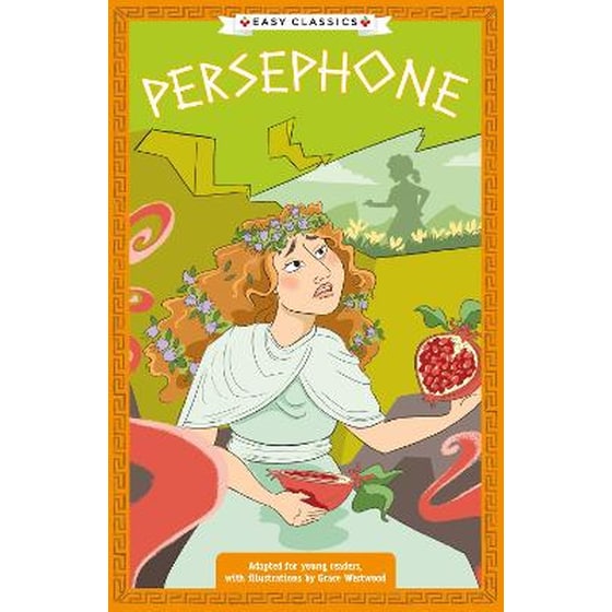 Greek Classics: Persephone (Easy Classics) image 0