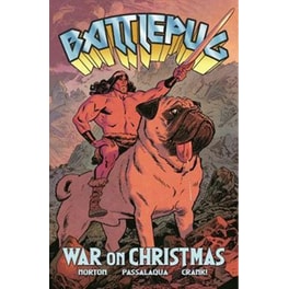 Battlepug Volume 1: War on Christmas