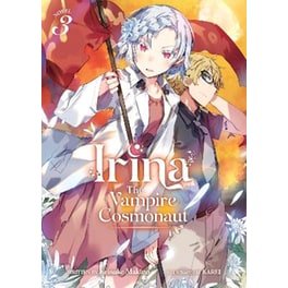 Irina - The Vampire Cosmonaut (Light Novel) Vol. 3
