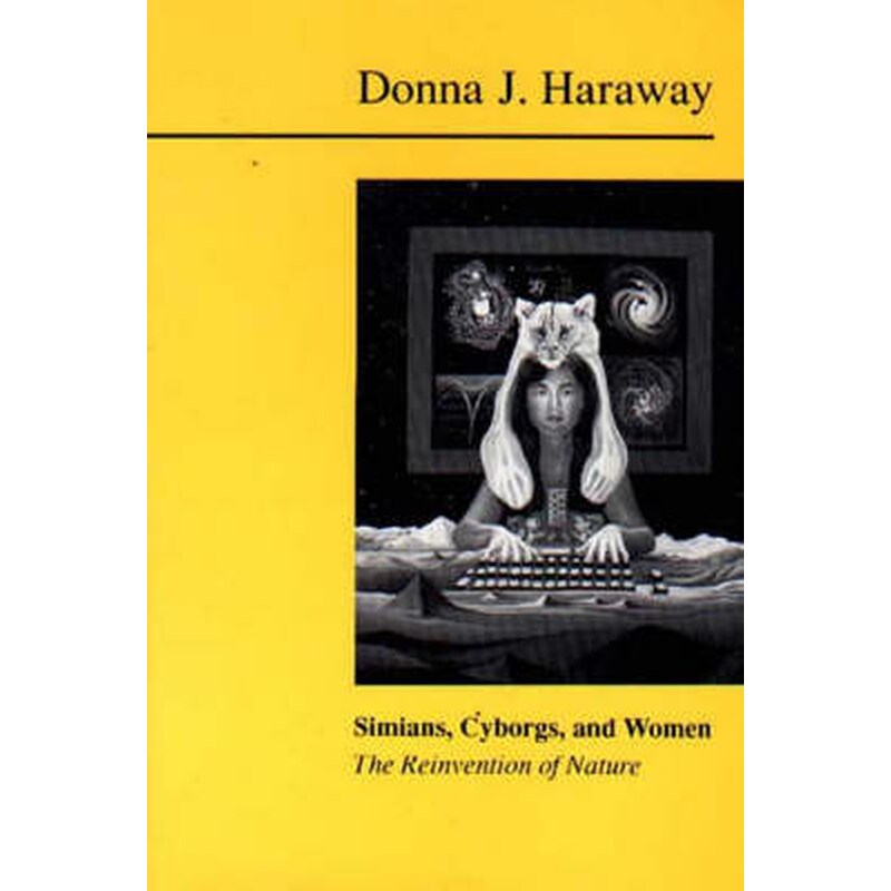 Simians, Cyborgs and Women