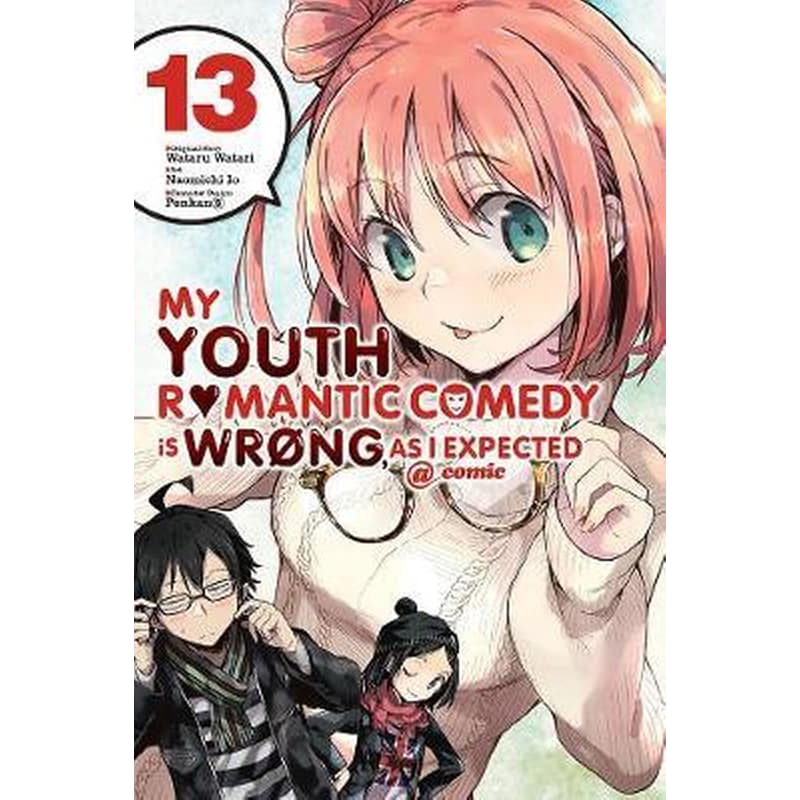 My Youth Romantic Comedy Is Wrong, As I Expected @ Comic, Vol. 13