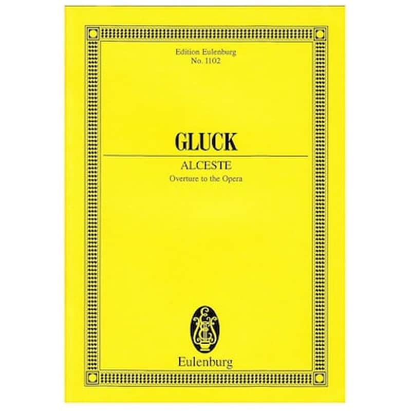 EDITIONS EULENBURG Gluck - Alceste Overture [pocket Score]