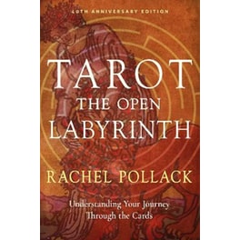Tarot: The Open Labyrinth—40th Anniversary Edition