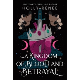 A Kingdom of Blood and Betrayal