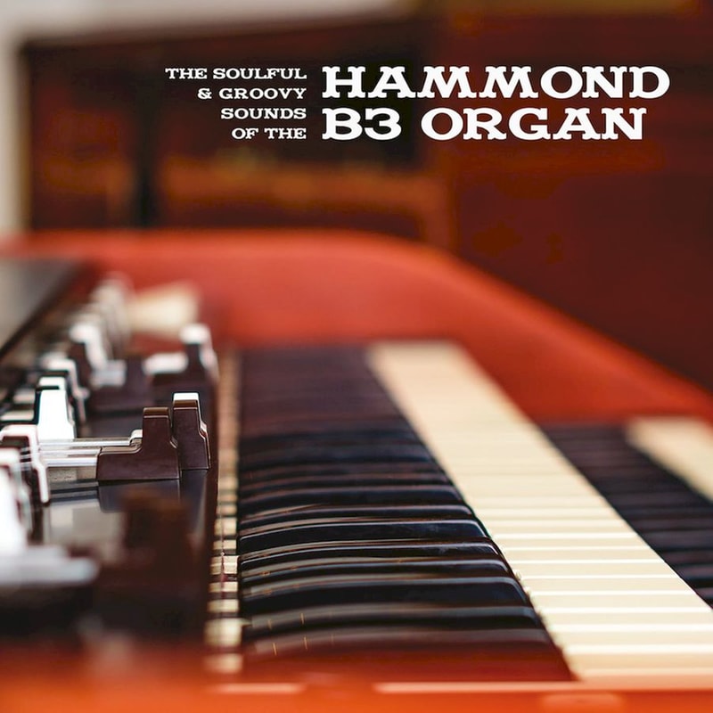 The Soulful Groovy Sounds Of The Hammond B3 Organ (LP)