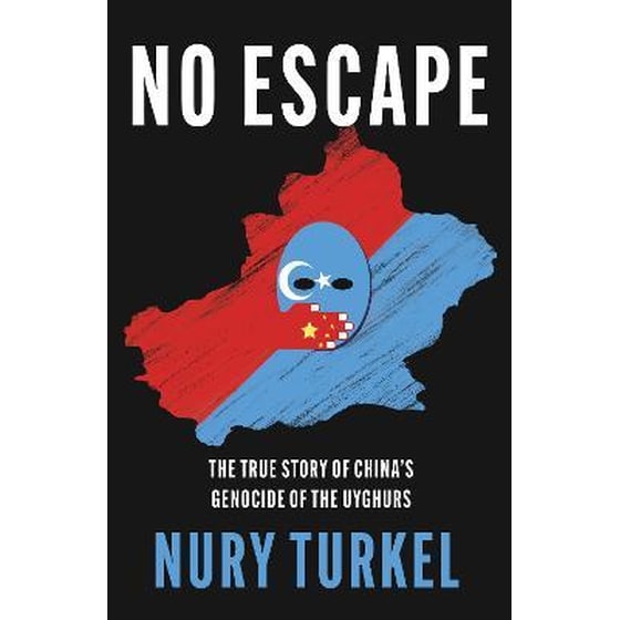 No Escape : The True Story of China's Genocide of the Uyghurs image 0