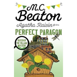 Agatha Raisin and the Perfect Paragon