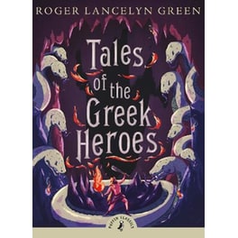 Tales of the Greek Heroes