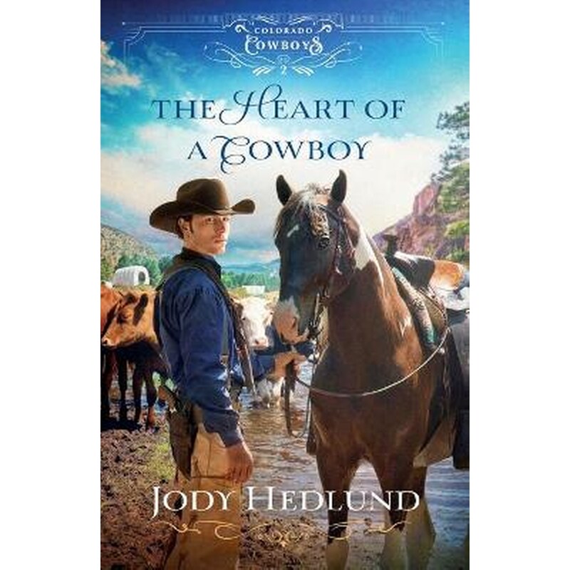 The Heart of a Cowboy