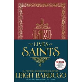 Lives of Saints: As seen in the Netflix original series, Shadow and Bone
