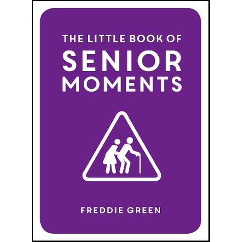 Little Book of Senior Moments