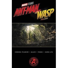 Marvel's Ant-man And The Wasp Prelude