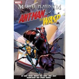 Marvel Platinum- The Definitive Antman And The Wasp