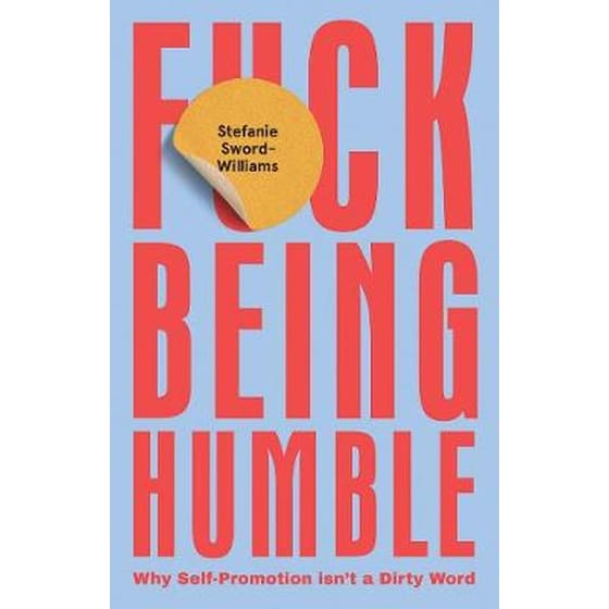 F*ck Being Humble image 0