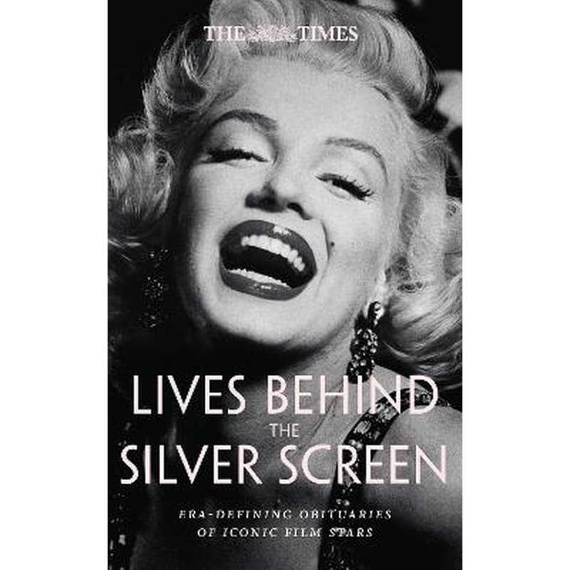 The Times Lives Behind the Silver Screen