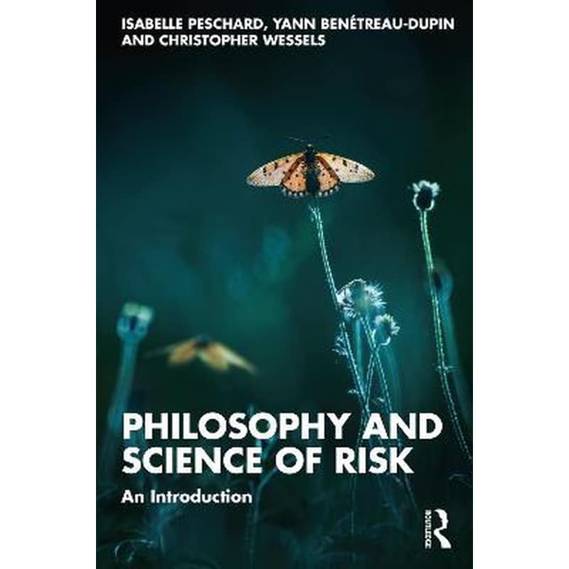 Philosophy and Science of Risk