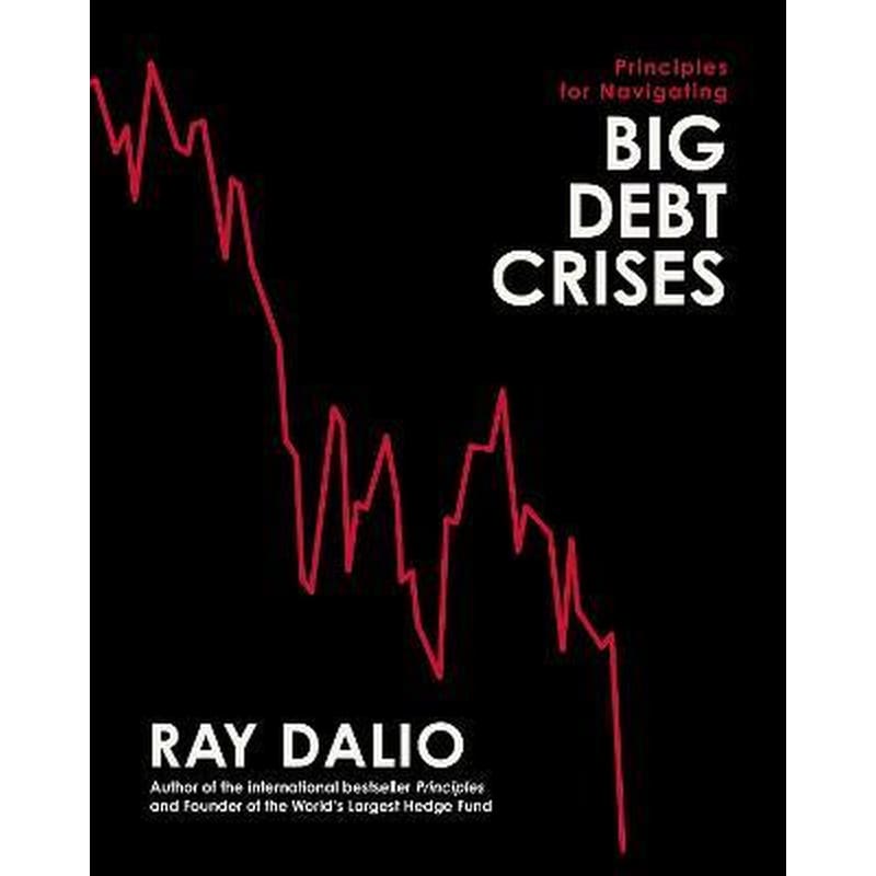 Principles for Navigating Big Debt Crises