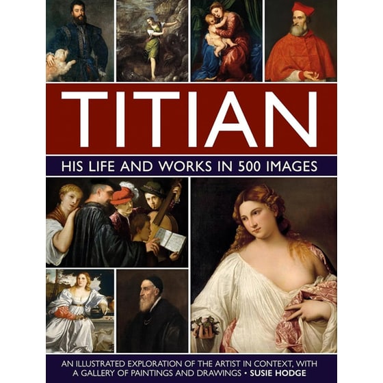Titian: His Life and Works in 500 Images image 0
