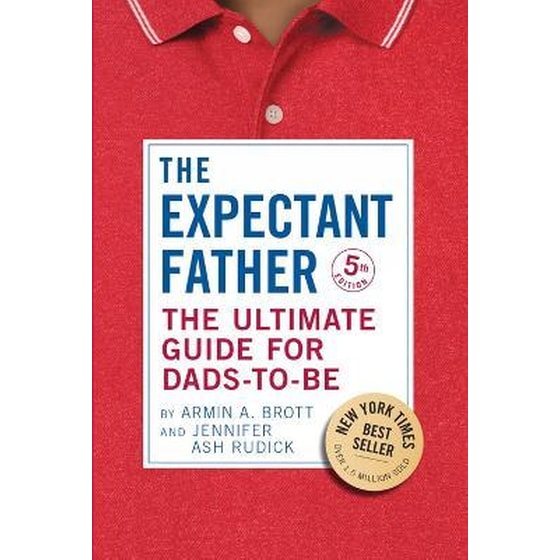 The Expectant Father : The Ultimate Guide for Dads-to-Be image 0