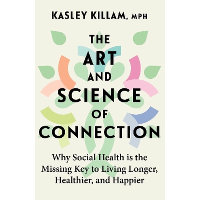 The Art and Science of Connection