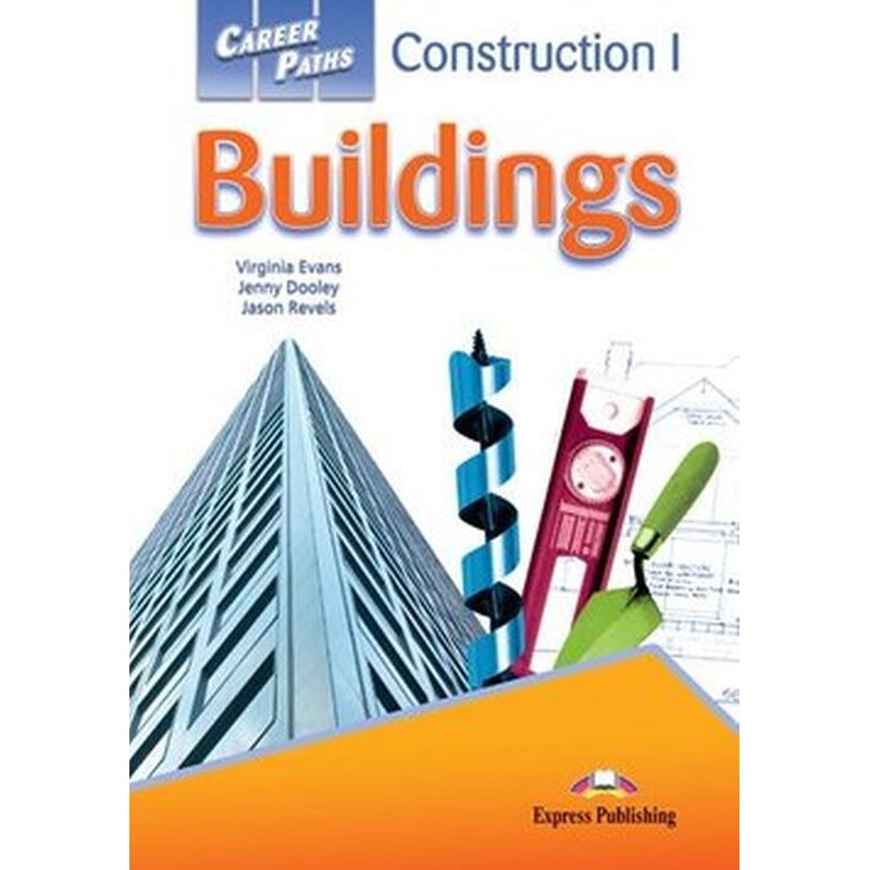 Career Paths- Construction 1 Buildings Students Book with Cross-Platform Application (Includes Audio Video)
